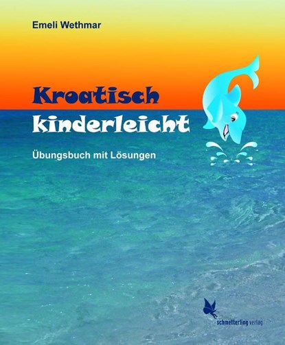Kroatisch kinderleicht, Emeli Wethmar - Gebonden - 9783896578211