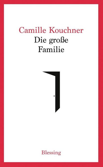 Die große Familie, Camille Kouchner - Gebonden - 9783896677273