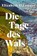 Die Tage des Wals, Elizabeth O'Connor - Gebonden - 9783896677532