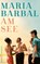 Am See, Maria Barbal - Gebonden - 9783896677556