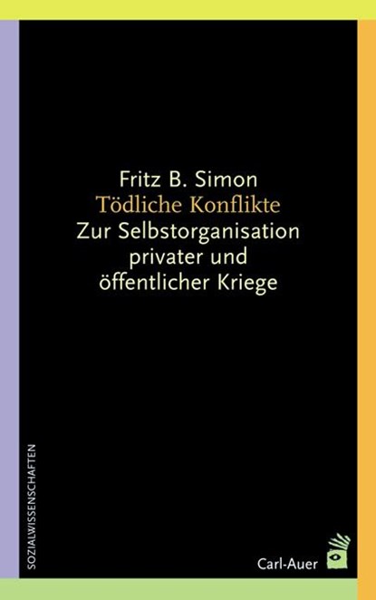 Tödliche Konflikte, Fritz B. Simon - Paperback - 9783896704276