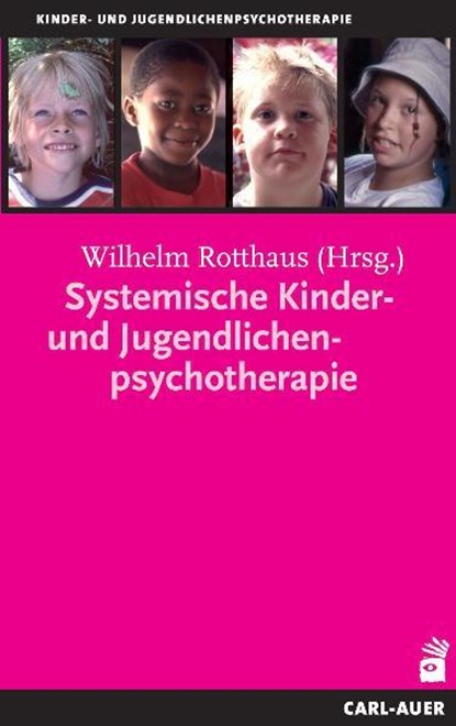Systemische Kinder- und Jugendlichenpsychotherapie, Wilhelm Rotthaus - Paperback - 9783896705266