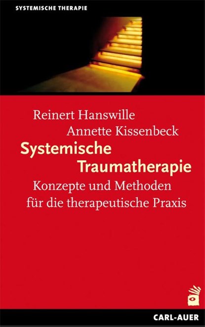 Systemische Traumatherapie, Reinert Hanswille ; Anette Kissenbeck - Paperback - 9783896707536
