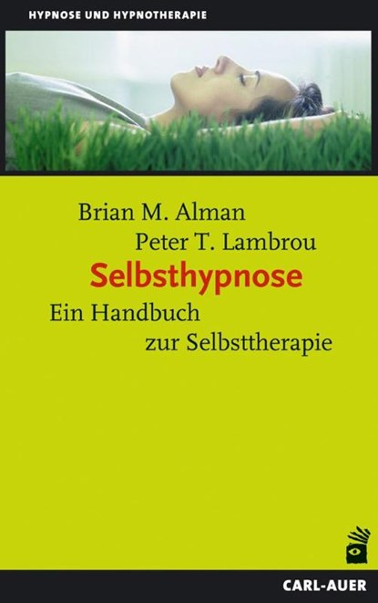 Selbsthypnose, Brian M. Alman ; Peter T. Lambrou - Paperback - 9783896708427