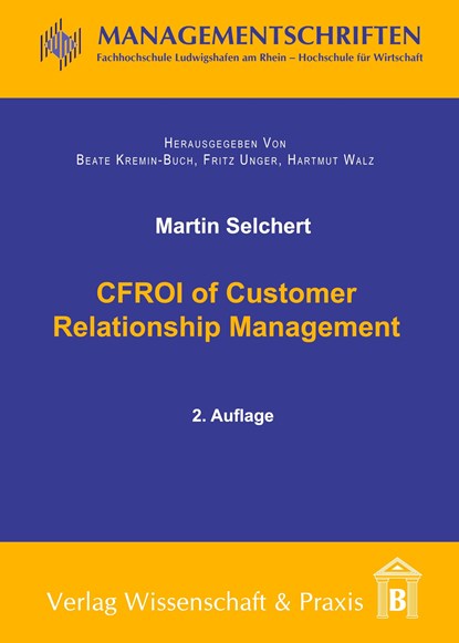 CFROI of Customer Relationship Management., Martin Selchert - Paperback - 9783896732484