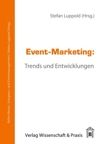 Event-Marketing., Stefan Horx Luppold - Paperback - 9783896735898