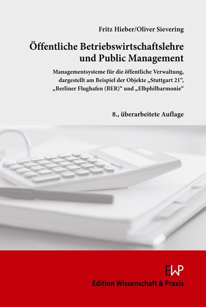 Öffentliche Betriebswirtschaftslehre und Public Management., Fritz Hieber ;  Oliver Sievering - Paperback - 9783896737731