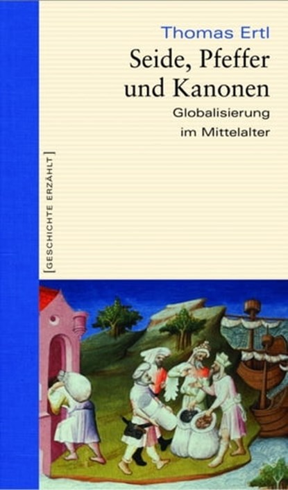 Seide, Pfeffer und Kanonen, Thomas Ertl - Ebook - 9783896788948