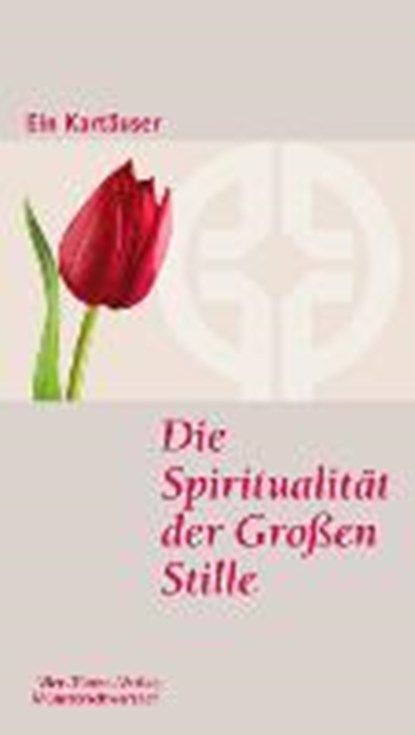 Ein Kartäuser: Spiritualität der Großen Stille, niet bekend - Paperback - 9783896805935