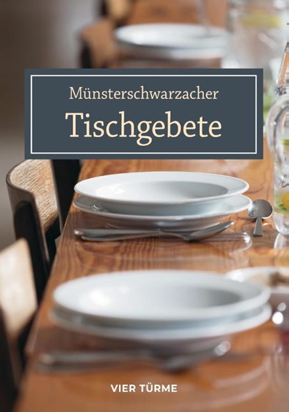 Münsterschwarzacher Tischgebete, Wolfgang Sigler - Paperback - 9783896806369