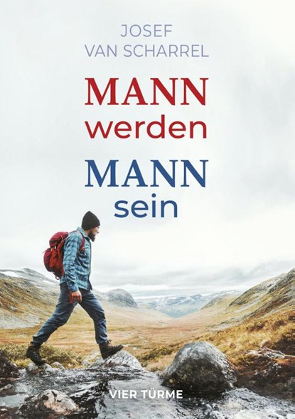Mann werden - Mann sein, Josef van Scharrel - Paperback - 9783896806413