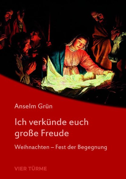Ich verkünde euch große Freude, Anselm Grün - Paperback - 9783896807762