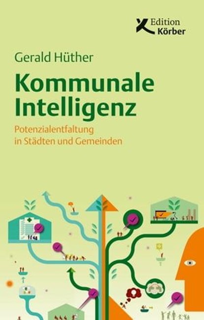 Kommunale Intelligenz, Gerald Hüther - Ebook - 9783896844460