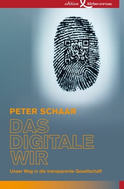 Das digitale Wir, Peter Schaar - Ebook - 9783896844866