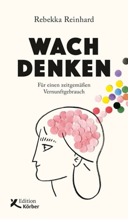 Wach denken, Rebekka Reinhard - Ebook - 9783896845764