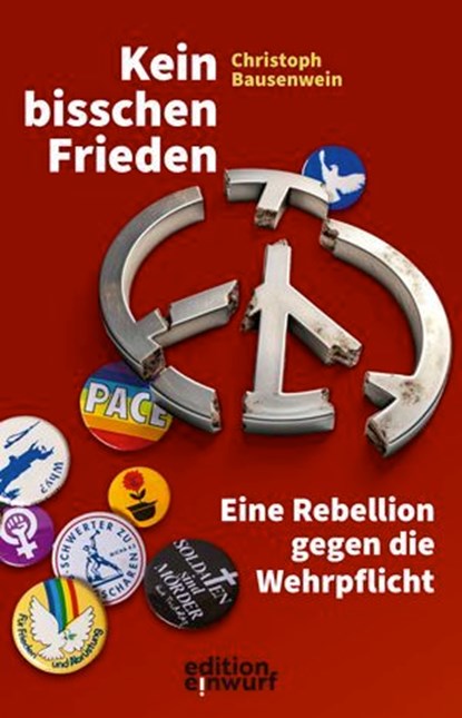 Kein bisschen Frieden, Christoph Bausenwein - Ebook - 9783896847225