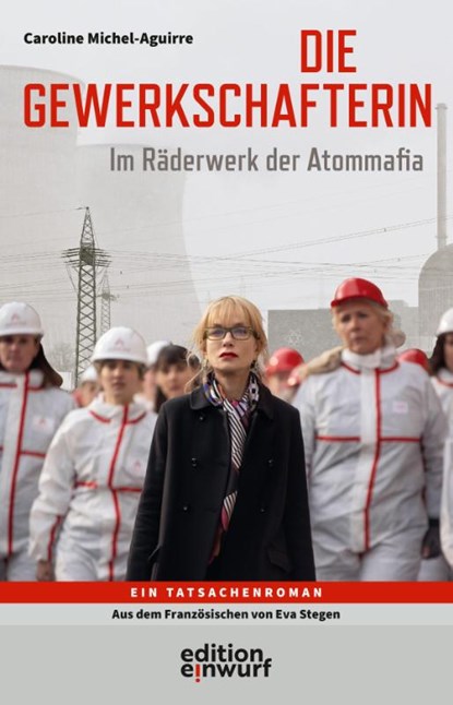 Die Gewerkschafterin, Caroline Michel-Aguirre - Paperback - 9783896847270