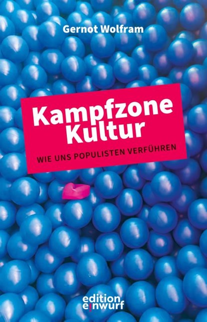 Kampfzone Kultur, Gernot Wolfram - Paperback - 9783896847331