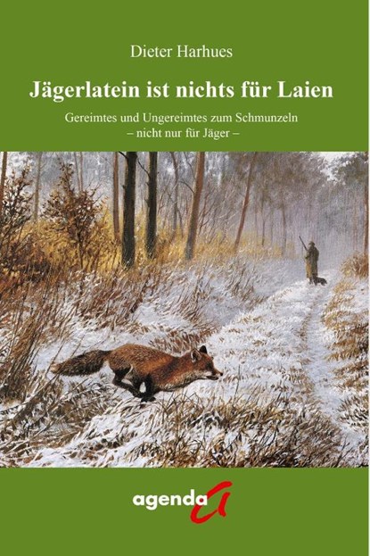 Jägerlatein ist nichts für Laien, Dieter Harhues - Paperback - 9783896886293