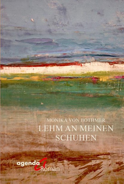 Lehm an meinen Schuhen, Monika von Bothmer - Paperback - 9783896887214