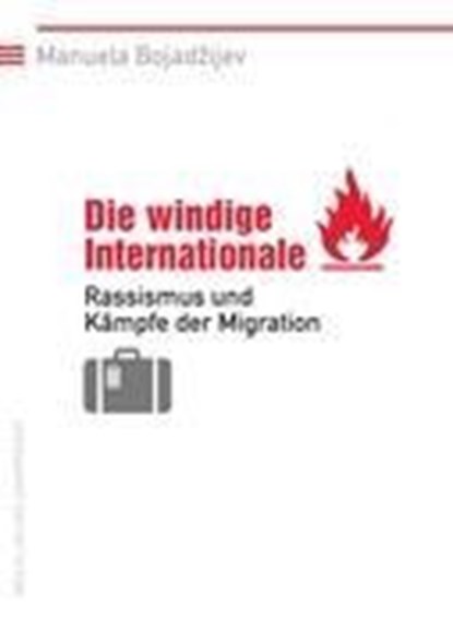 Die windige Internationale, Manuela Bojadzijev - Paperback - 9783896916679