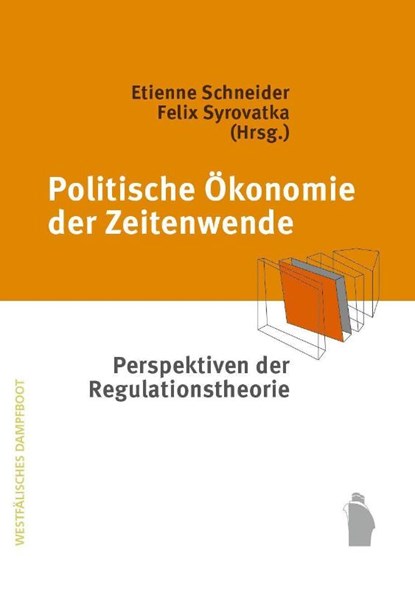 Politische Ökonomie der "Zeitenwende", Etienne Schneider ; Felix Syrovatka - Paperback - 9783896916884