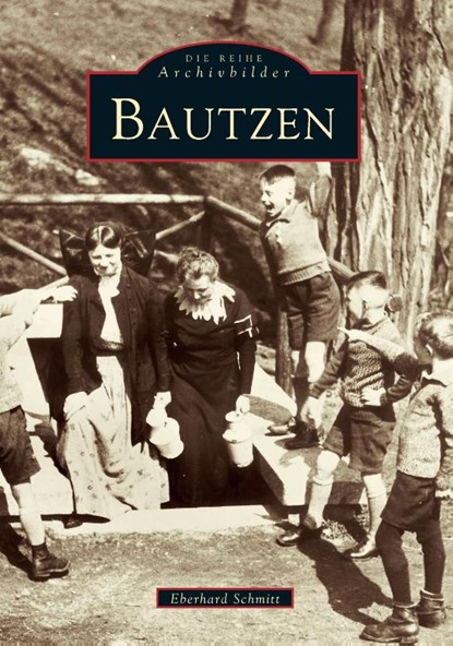 Bautzen, Eberhard Schmitt - Paperback - 9783897020597