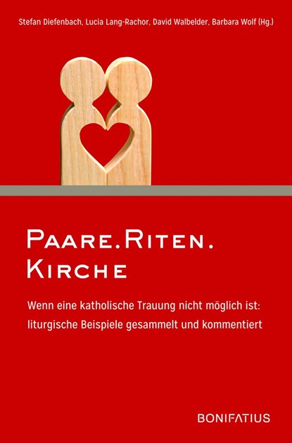 Paare.Riten.Kirche, Stefan Diefenbach ;  Lucia Lang-Rachor ;  David Walbelder ;  Barbara Wolf - Paperback - 9783897108615
