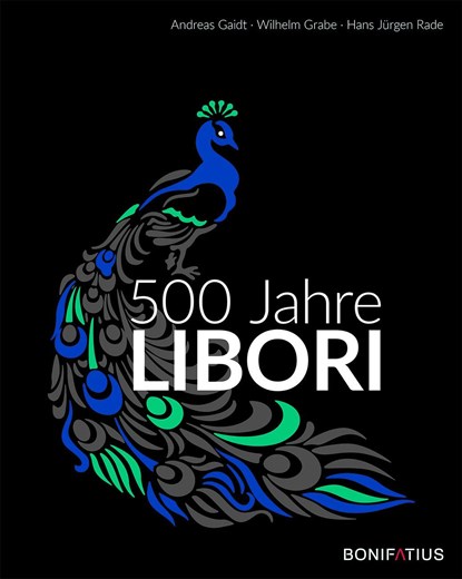 500 Jahre Libori, Andreas Gaidt ;  Wilhelm Grabe ;  Hans Jürgen Rade - Gebonden - 9783897108745