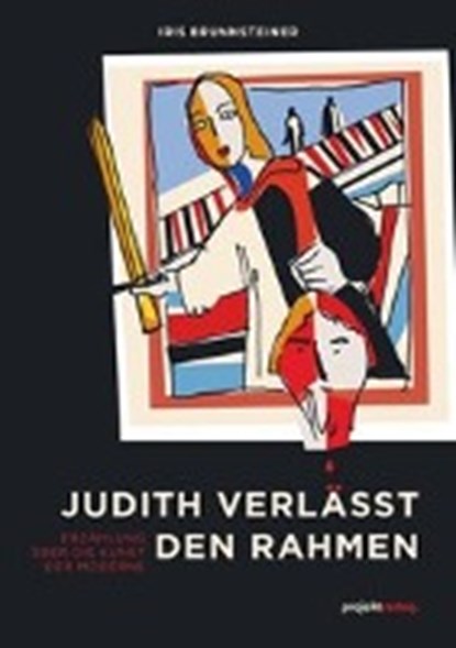 Brunnsteiner, I: Judith verlässt den Rahmen, BRUNNSTEINER,  Iris - Paperback - 9783897333994