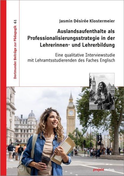 Auslandsaufenthalte als Professionalisierungsstrategie in der Lehrerinnen- und Lehrerbildung, Jasmin Désirée Klostermeier - Paperback - 9783897336261