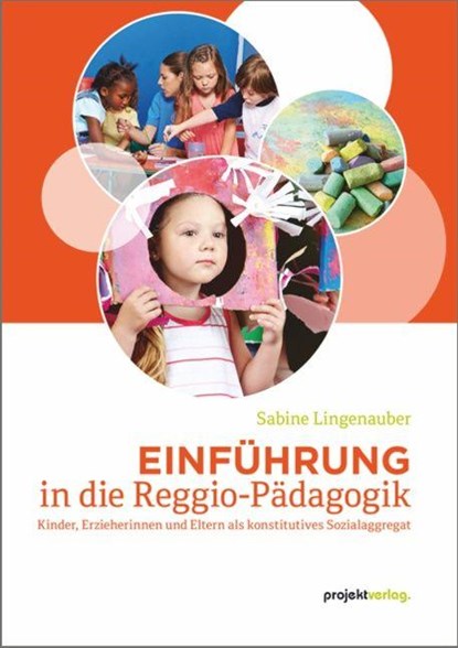 Einführung in die Reggio-Pädagogik, Sabine Lingenauber - Paperback - 9783897336339