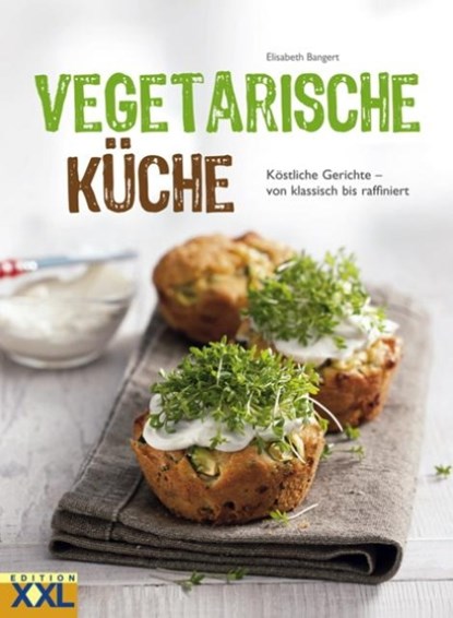 Vegetarische Küche, Elisabeth Bangert - Gebonden - 9783897360884