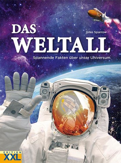 Das Weltall, Giles Sparrow - Gebonden - 9783897367180