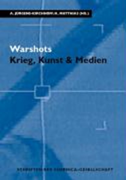 Warshots. Krieg, Kunst & Medien, niet bekend - Gebonden - 9783897395138