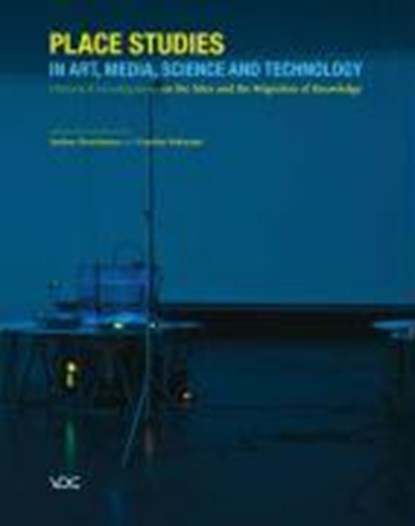 Place Studies in Art, Media, Science and Technology, BROECKMANN,  Andreas ; Nadarajan, Gunalan - Paperback - 9783897396111