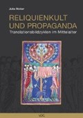 Reliquienkult und Propaganda | Julia Ricker | 