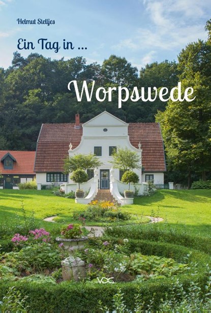 Ein Tag in Worpswede, Helmut Stelljes - Paperback - 9783897399341