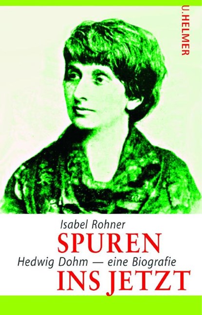 Spuren ins Jetzt, Isabel Rohner - Paperback - 9783897412996