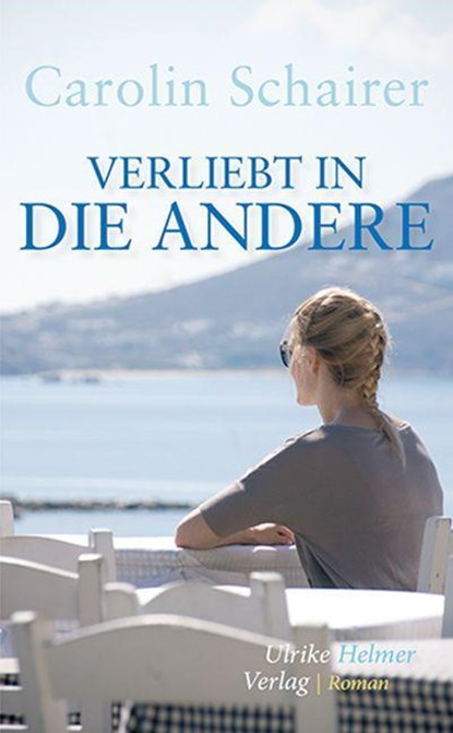 Verliebt in die Andere, Carolin Schairer - Paperback - 9783897414570