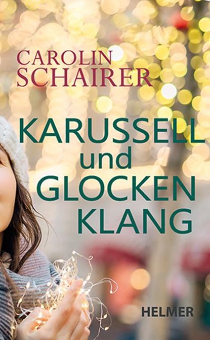 Karussell und Glockenklang, Carolin Schairer - Paperback - 9783897414730