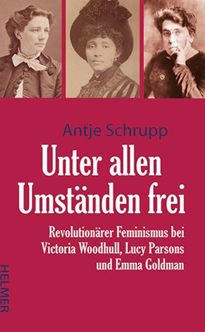 Unter allen Umständen frei, Antje Schrupp - Paperback - 9783897415027
