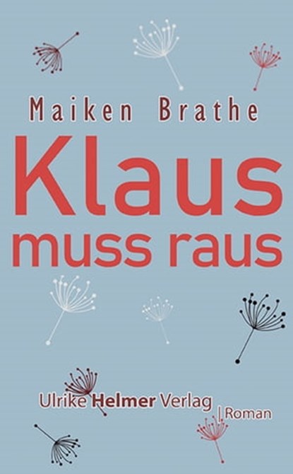 Klaus muss raus, Maiken Brathe - Ebook - 9783897419223