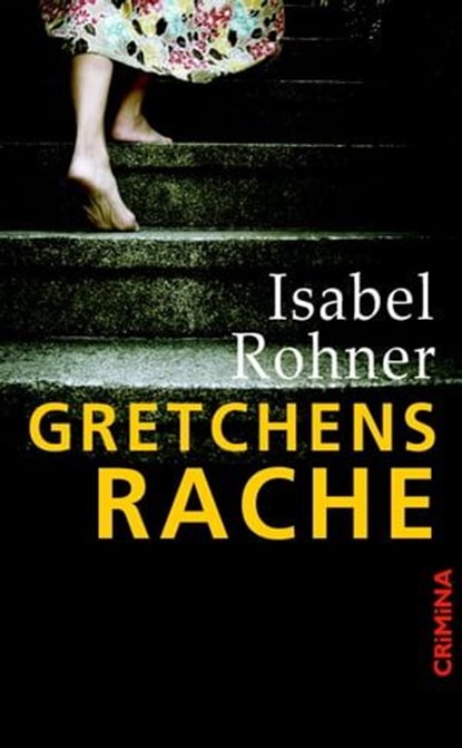Gretchens Rache, Isabel Rohner - Ebook - 9783897419353