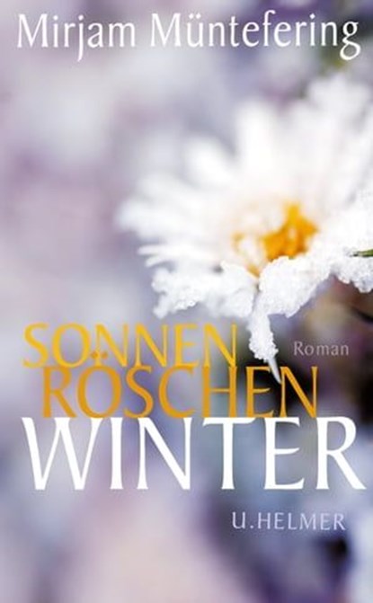 Sonnenröschenwinter, Mirjam Müntefering - Ebook - 9783897419605