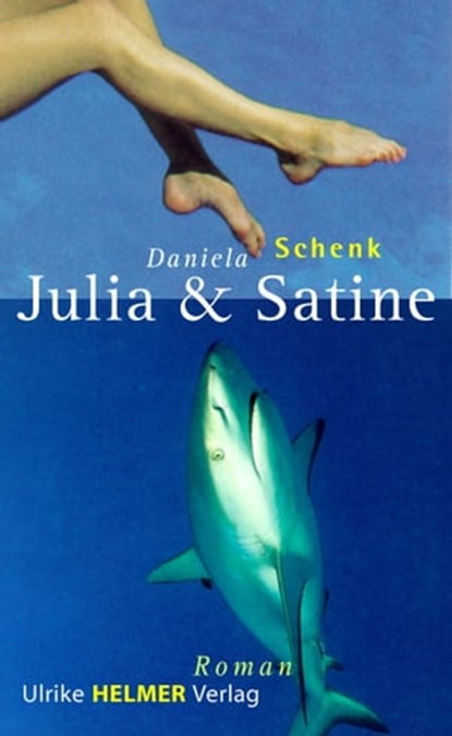 Julia und Satine, Daniela Schenk - Ebook - 9783897419834