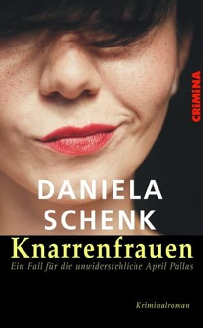 Knarrenfrauen, Daniela Schenk - Ebook - 9783897419919