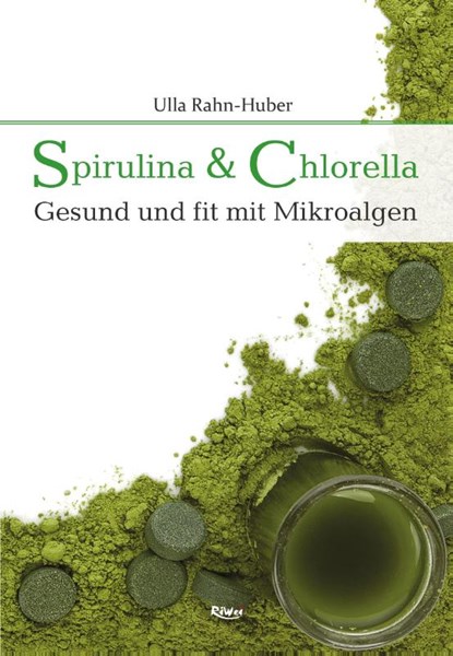 Spirulina & Chlorella, Ulla Rahn-Huber - Paperback - 9783897583443