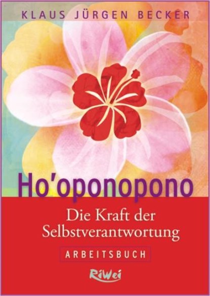 Ho'oponopono, Klaus Jürgen Becker - Paperback - 9783897586345