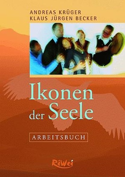 Ikonen der Seele - Arbeitsbuch, Andreas Krüger ; Klaus Jürgen Becker - Paperback - 9783897586475